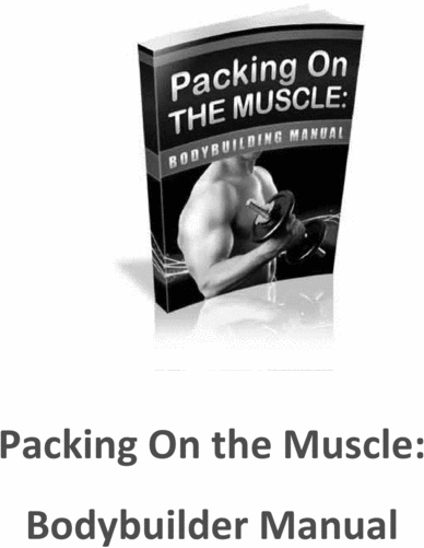 Product picture How To Pack on The Muscle Get Ripped